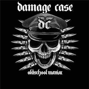 Damage Case  - Oldschool Maniac mp3 album