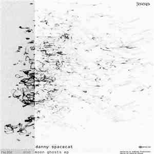 Danny Spacecat - Moon Ghosts EP mp3 album