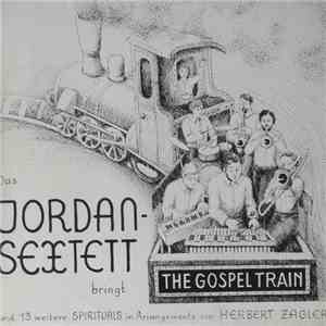 Das Jordan-Sextett - The Gospel Train mp3 album