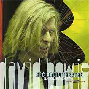 David Bowie - BBC Radio Theatre, London, June 27, 2000 mp3 album