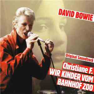 David Bowie - Christiane F. Wir Kinder Vom Bahnhof Zoo mp3 album