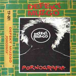 Defekt Muzgó - Pornografia mp3 album
