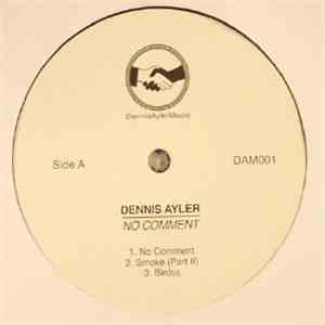 Dennis Ayler - No Comment mp3 album