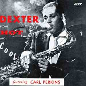 Dexter Gordon - Dexter Blows Hot And Cool mp3 album
