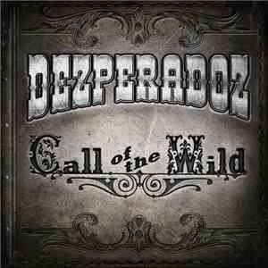 Dezperadoz - Call Of The Wild mp3 album