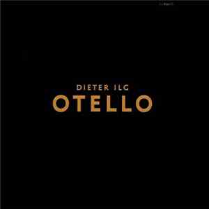 Dieter Ilg - Otello mp3 album