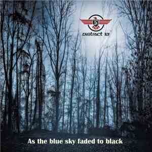 District 13  - As The Blue Sky Faded To Black mp3 album