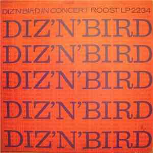 Dizzy Gillespie & Charlie Parker - Diz 'N' Bird In Concert mp3 album