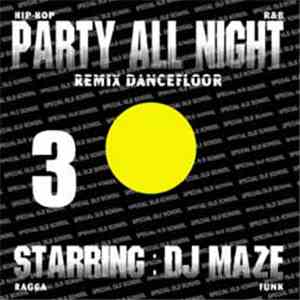 DJ Maze - Party All Night Vol.3 mp3 album