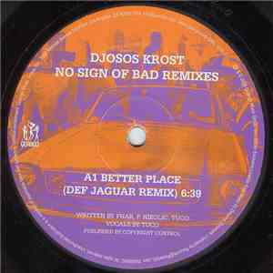 Djosos Krost - No Sign Of Bad Remixes mp3 album