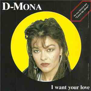D-Mona - I Want Your Love mp3 album