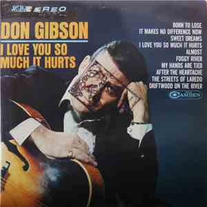Don Gibson - I Love You So Much It Hurts mp3 album