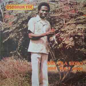 Dr. Paa Bobo And His 3 Axes - Osobrokyeε mp3 album