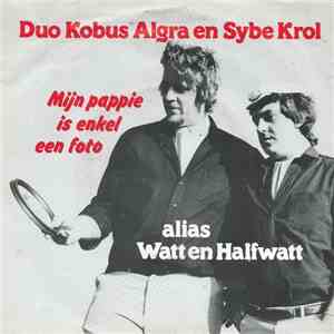 Duo Kobus Algra en Sybe Krol - Mijn Pappie Is Enkel Een Foto mp3 album