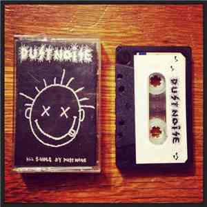 Dust Noise - All Songs By Dust Noise mp3 album