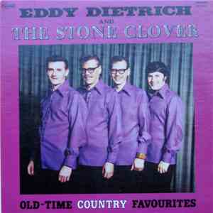 Eddy Dietrich And The Stone Clover - Old Time Country Favourites mp3 album
