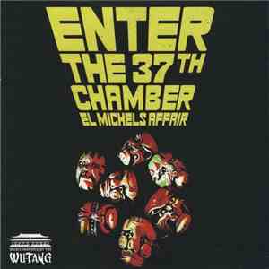 El Michels Affair - Enter The 37th Chamber mp3 album