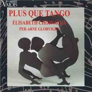 Elisabeth Chojnacka, Per Arne Glorvigen - Plus Que Tango mp3 album