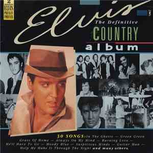 Elvis Presley - The Definitive Country Album mp3 album