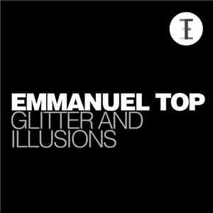 Emmanuel Top - Glitter And Illusions mp3 album