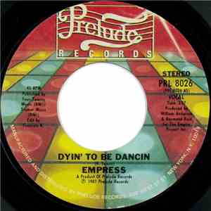 Empress - Dyin' To Be Dancin mp3 album