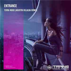 ENtrance  - Terra Noise (Agustin Villalba Remix) mp3 album