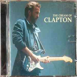Eric Clapton - The Cream Of Clapton mp3 album