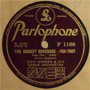Eric Harden & His Dance Orchestra - The Donkey Serenade / High Jinks mp3 album