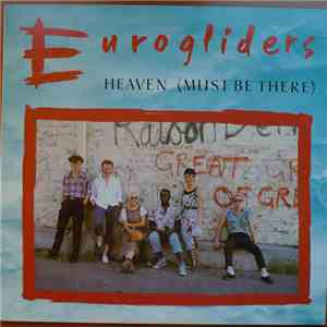 Eurogliders - Heaven (Must Be There) mp3 album