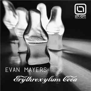 Evan Mayers - Erythroxylum Coca mp3 album
