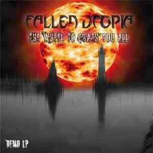 Fallen Utopia - The Wheel To Crush You All mp3 album