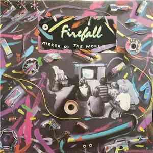 Firefall - Mirror Of The World mp3 album