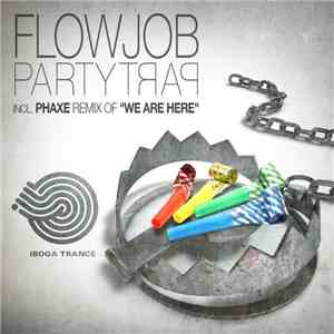 Flowjob - Party Trap mp3 album