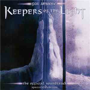 Fox Amoore - Keepers Of The Light - The Official Soundtrack mp3 album