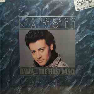 Francesco Napoli - Balla... The First Dance mp3 album
