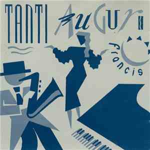Francis - Tanti Auguri mp3 album