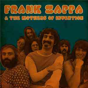 Frank Zappa & The Mothers Of Invention - Live At The "Piknik" Show In Uddel, NL June 18th, 1970 mp3 album