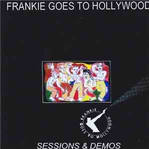 Frankie Goes To Hollywood - Demos & Sessions mp3 album