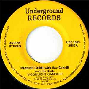 Frankie Laine With Ray Conniff And His Orch. / Ersel Hickey - Moonlight Gambler / Bluebirds Over The Mountain mp3 album