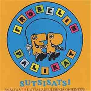 Fröbelin Palikat - Sutsisatsi mp3 album
