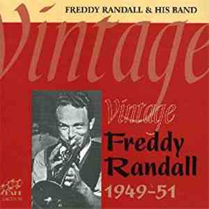 Freddy Randall And His Band - Vintage Freddy Randall 1949-51 mp3 album