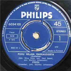 Fredi - Puhu Hiljaa Rakkaudesta / Yksin Oon Tietenkin mp3 album