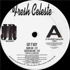 Fresh Celeste - Get It Boy mp3 album