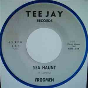 Frogmen  - Sea Haunt mp3 album