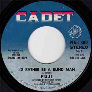 Fuji - I'd Rather Be A Blind Man mp3 album