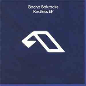 Gacha Bakradze - Restless EP mp3 album