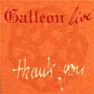 Galleon  - Live - Thank You mp3 album