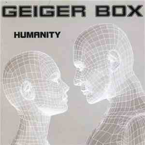 Geiger Box - Humanity mp3 album