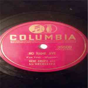 Gene Krupa And His Orchestra - No Name Jive / Six Lessons From Madam La Zonga mp3 album