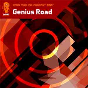 Genius Road - Bass Machine Podcast 007 mp3 album